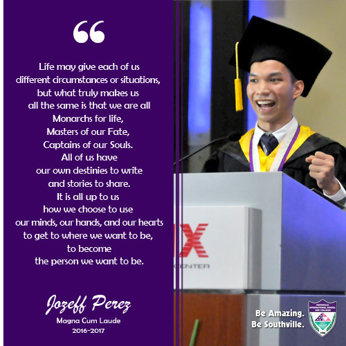 Make the Best of What’s to Come: Graduation Speech of Jozeff Perez (Magna Cum Laude of College Class 2017)