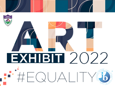 International Baccalaureate students launch Art Exhibit 2022: #equalityIB