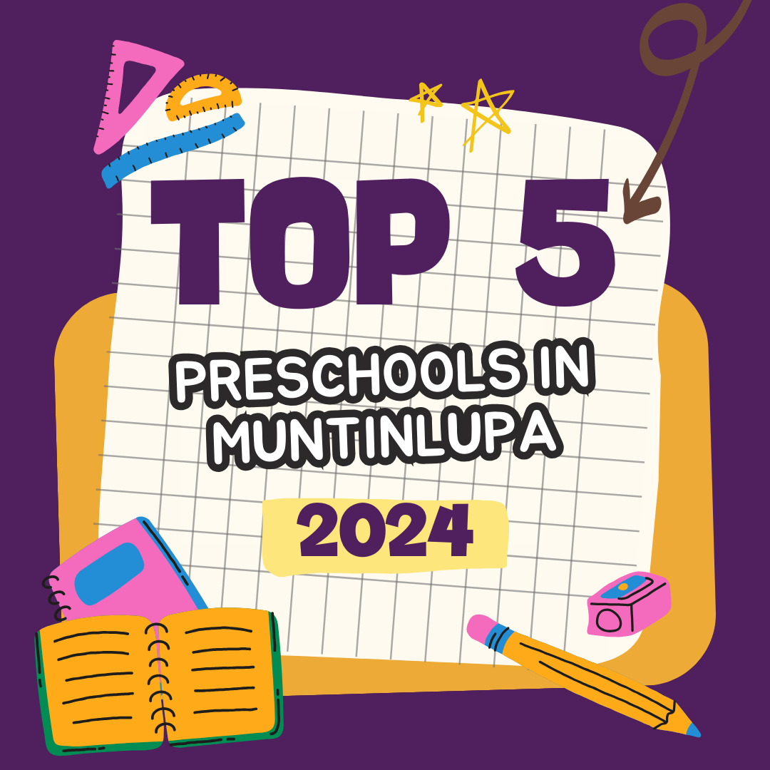 Top 5 Preschools in Muntinlupa 2024